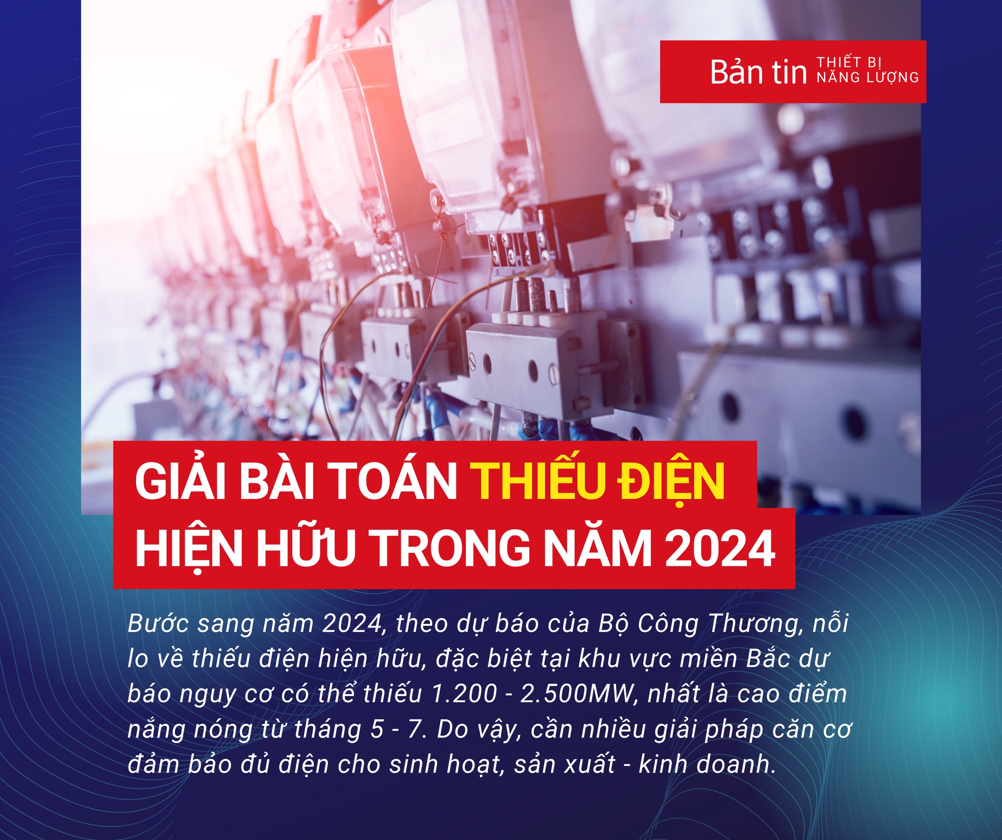 Giải bài toán thiếu điện hiện hữu trong năm 2024