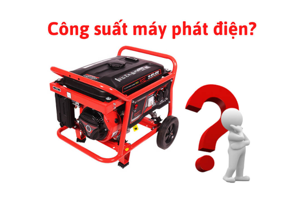 Công suất trên máy phát điện công nghiệp là công suất gì